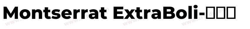 Montserrat ExtraBoli字体转换